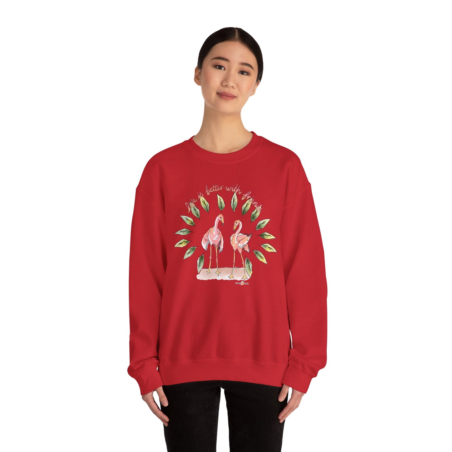 LIFE IS BETTER WITH FRIENDS - SWEATSHIRT