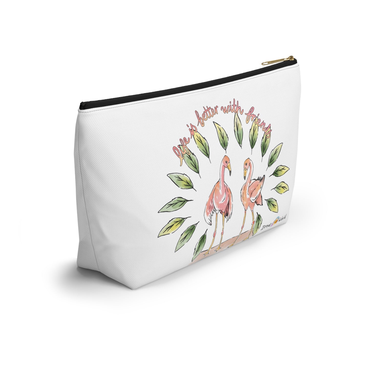 LIFE IS BETTER WITH FRIENDS - ACCESSORY POUCH