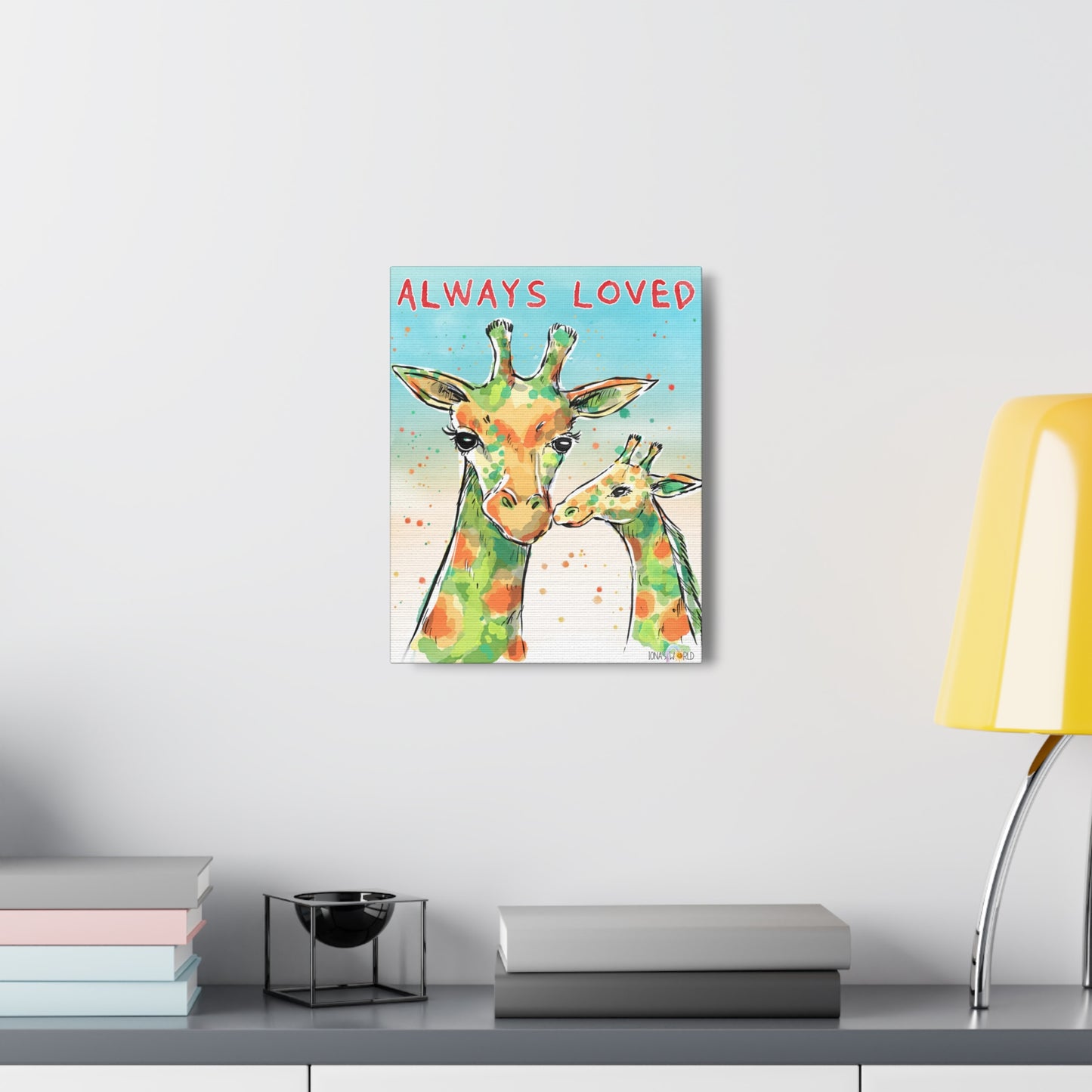 ALWAYS LOVED - INSPIRATIONAL WALL ART