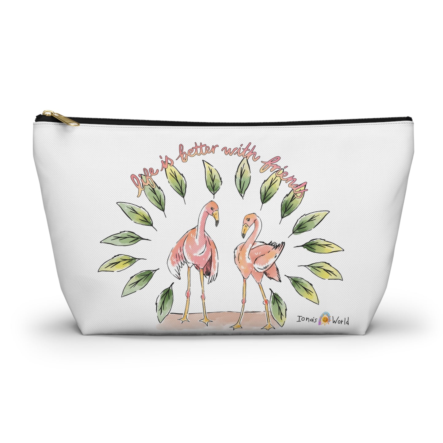 LIFE IS BETTER WITH FRIENDS - ACCESSORY POUCH