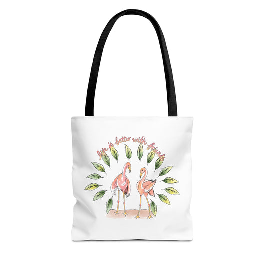 LIFE IS BETTER WITH FRIENDS - TOTE BAG