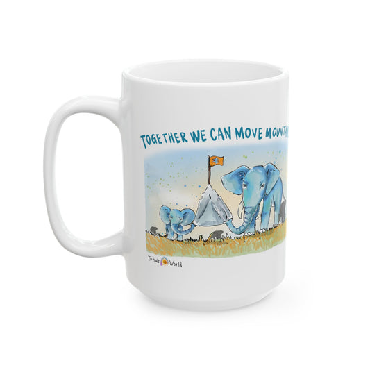 TOGETHER WE CAN MOVE MOUNTAINS - INSPIRATIONAL MUG