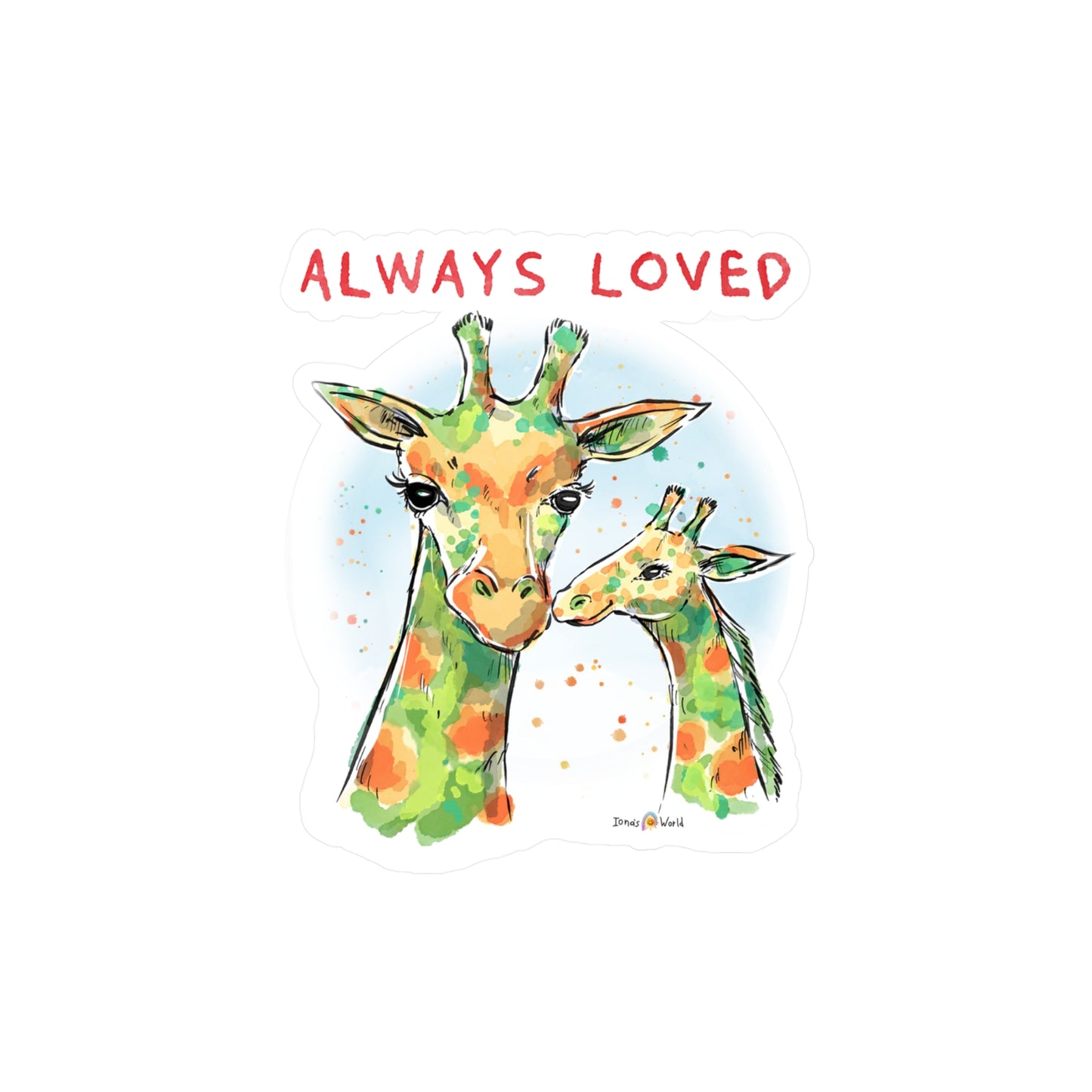 ALWAYS LOVED - DECAL