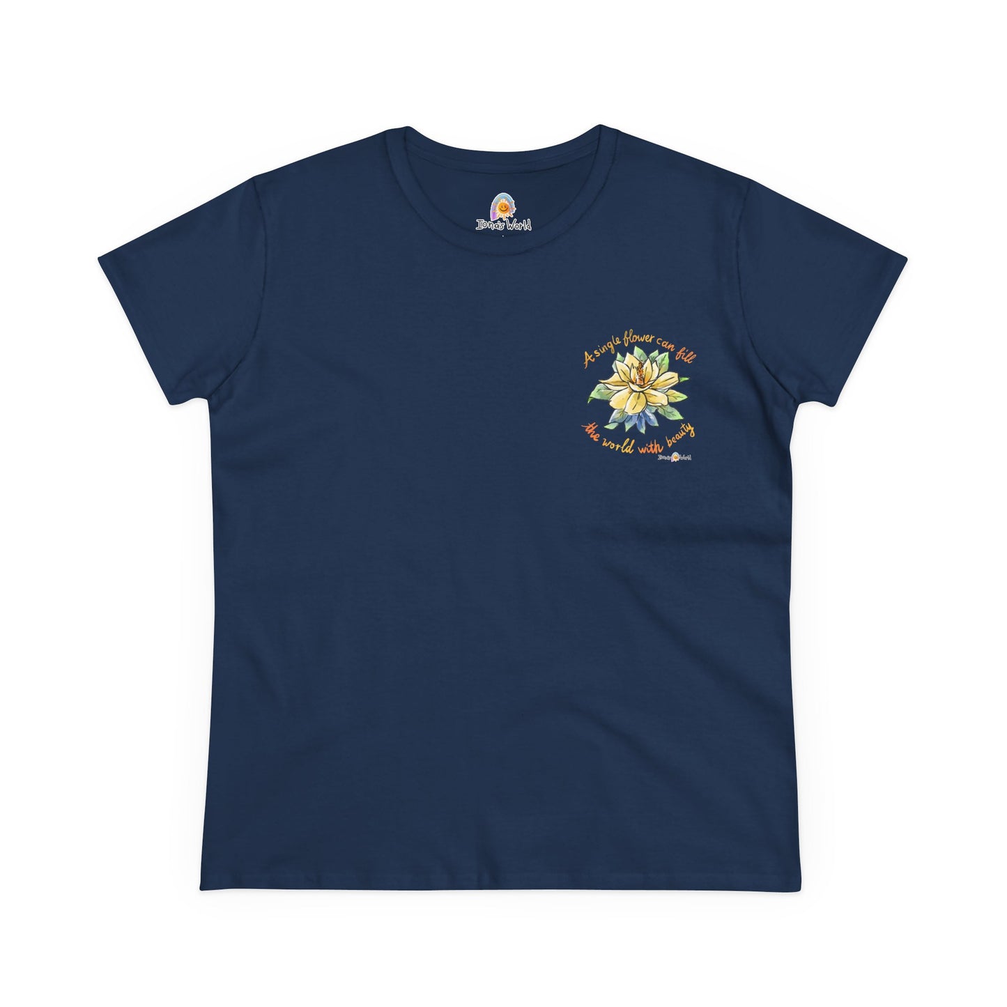 A SINGLE FLOWER CAN FILL THE WORLD WITH BEAUTY - WOMEN'S SHIRT