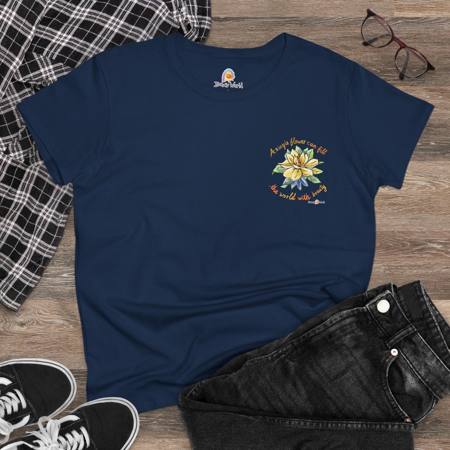A SINGLE FLOWER CAN FILL THE WORLD WITH BEAUTY - WOMEN'S SHIRT