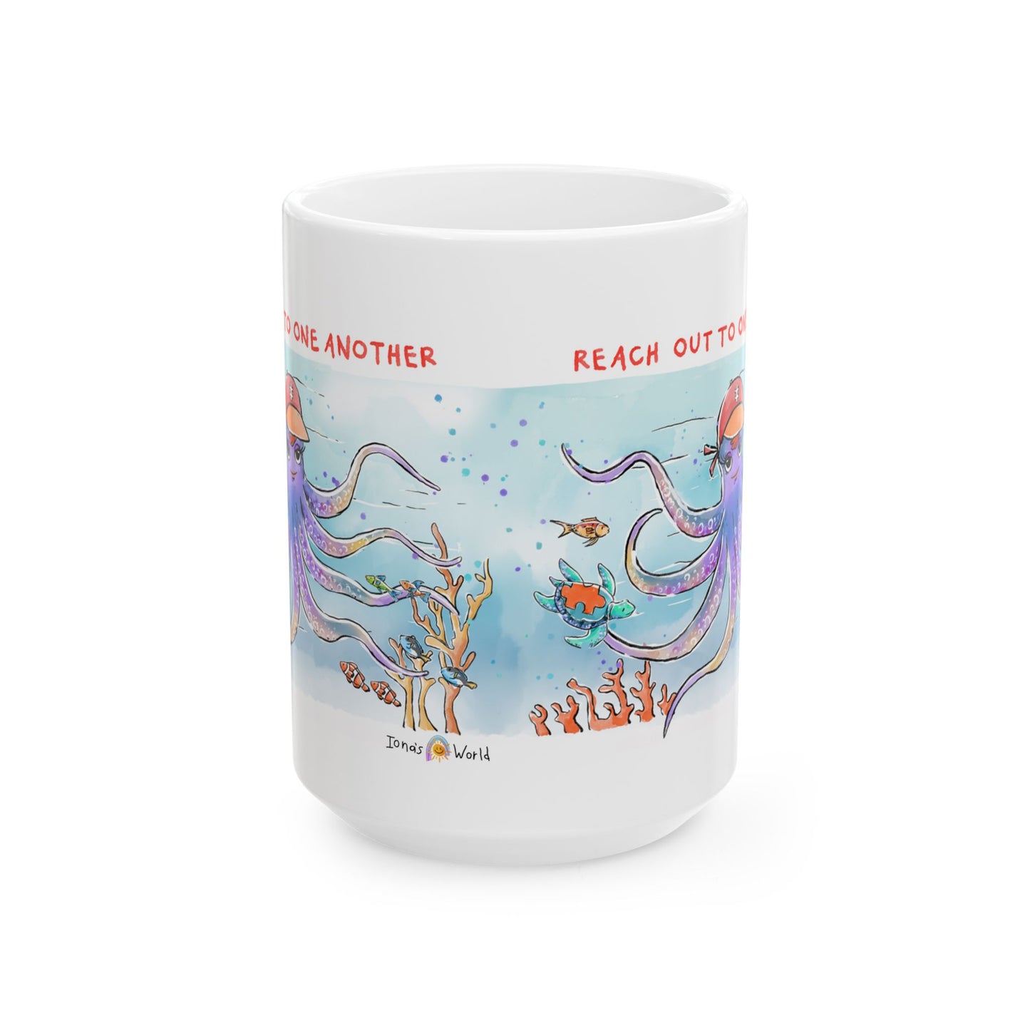 REACH OUT TO ONE ANOTHER - INSPIRATIONAL MUG