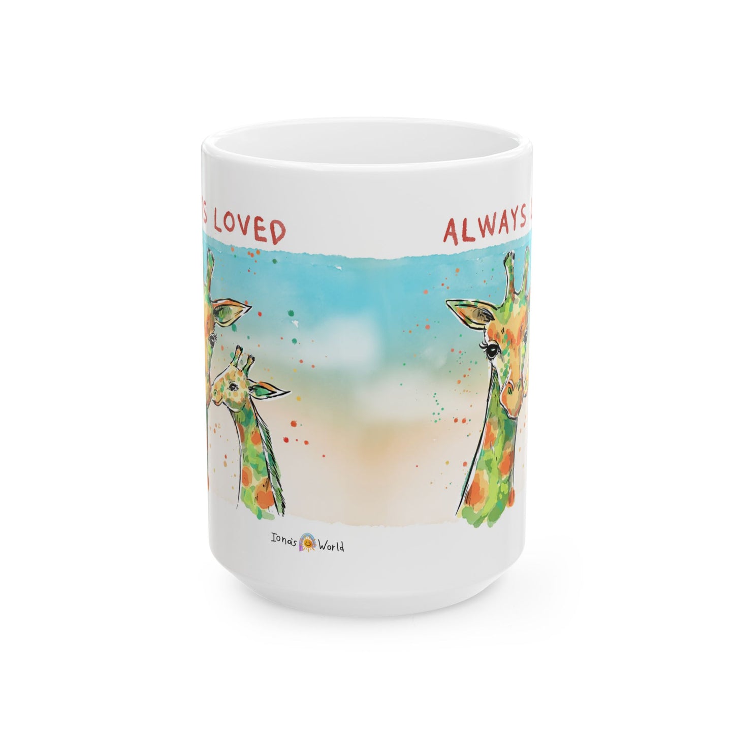 ALWAYS LOVED - INSPIRATIONAL MUG