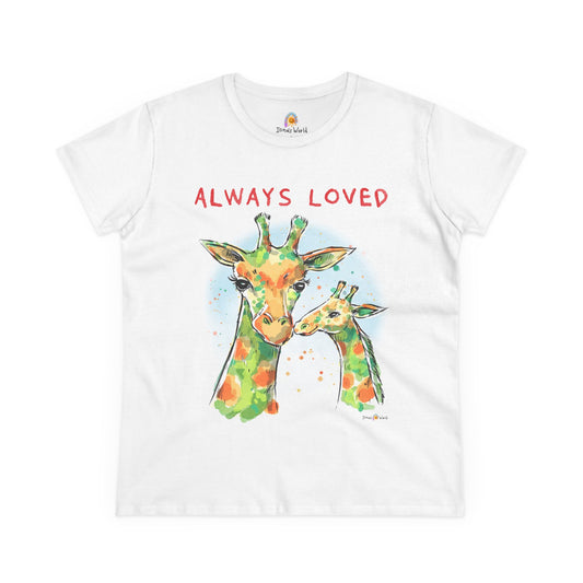 ALWAYS LOVED - WOMEN'S SHIRT