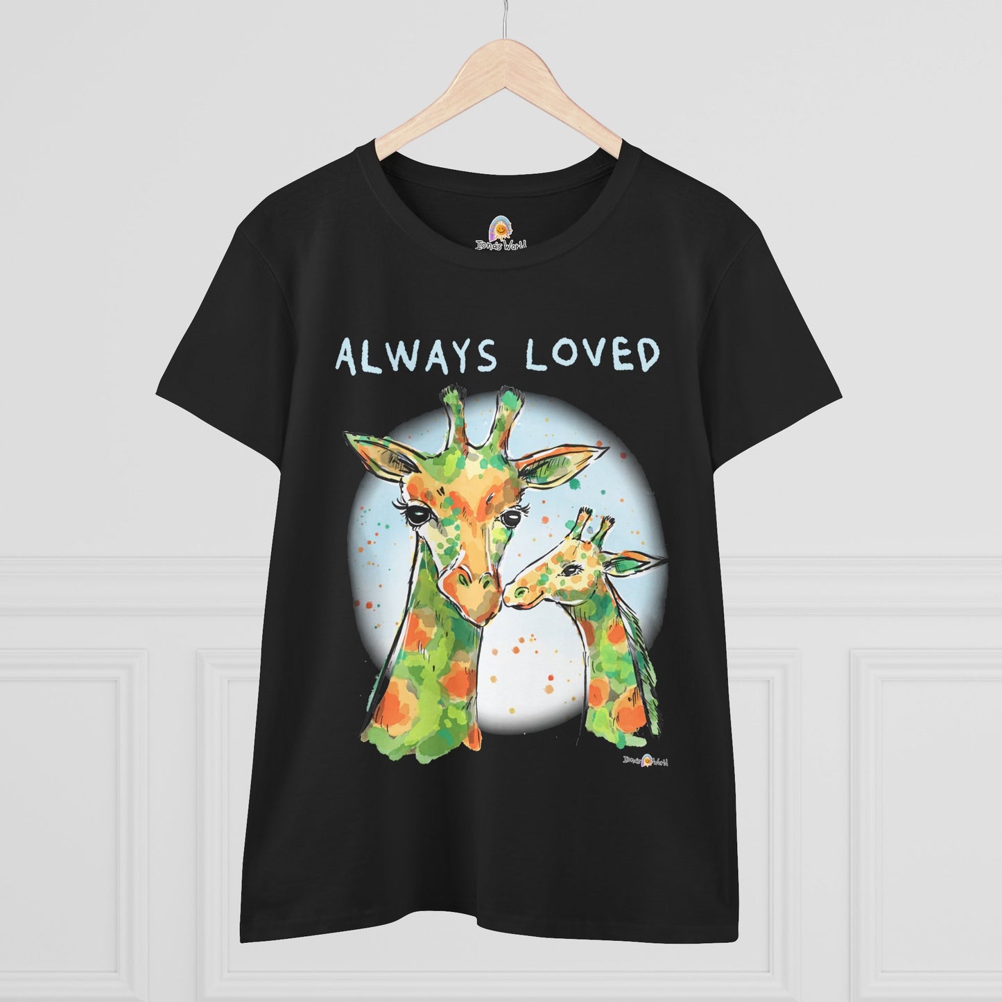 ALWAYS LOVED - WOMEN'S SHIRT