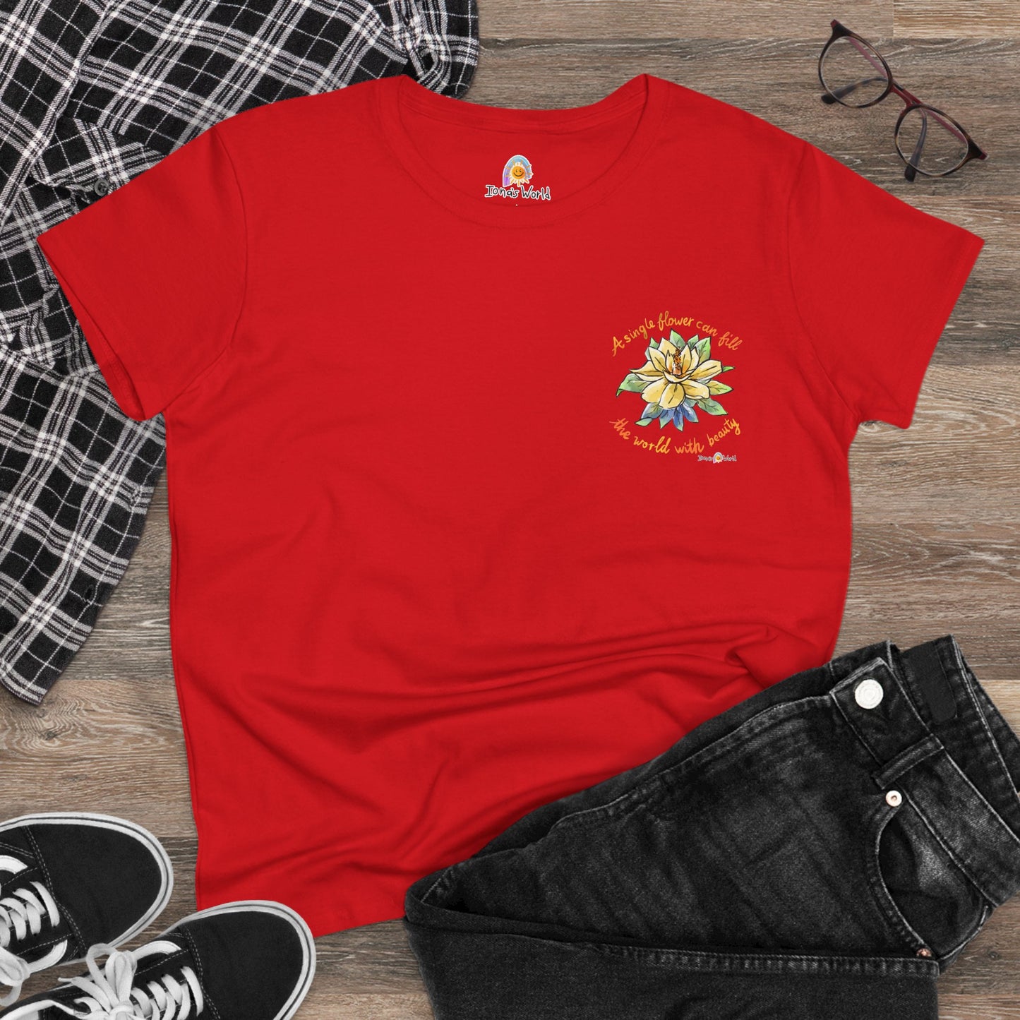 A SINGLE FLOWER CAN FILL THE WORLD WITH BEAUTY - WOMEN'S SHIRT