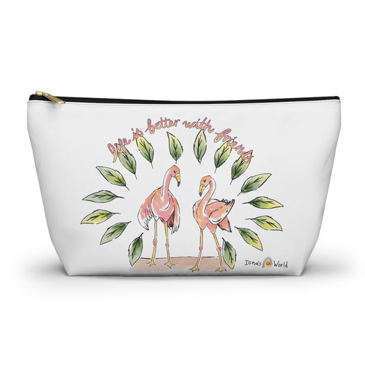 LIFE IS BETTER WITH FRIENDS - ACCESSORY POUCH